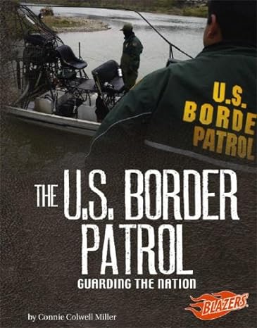 The U.S. Border Patrol: Guarding The Nation Main image