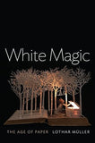 White Magic: The Age Of Paper